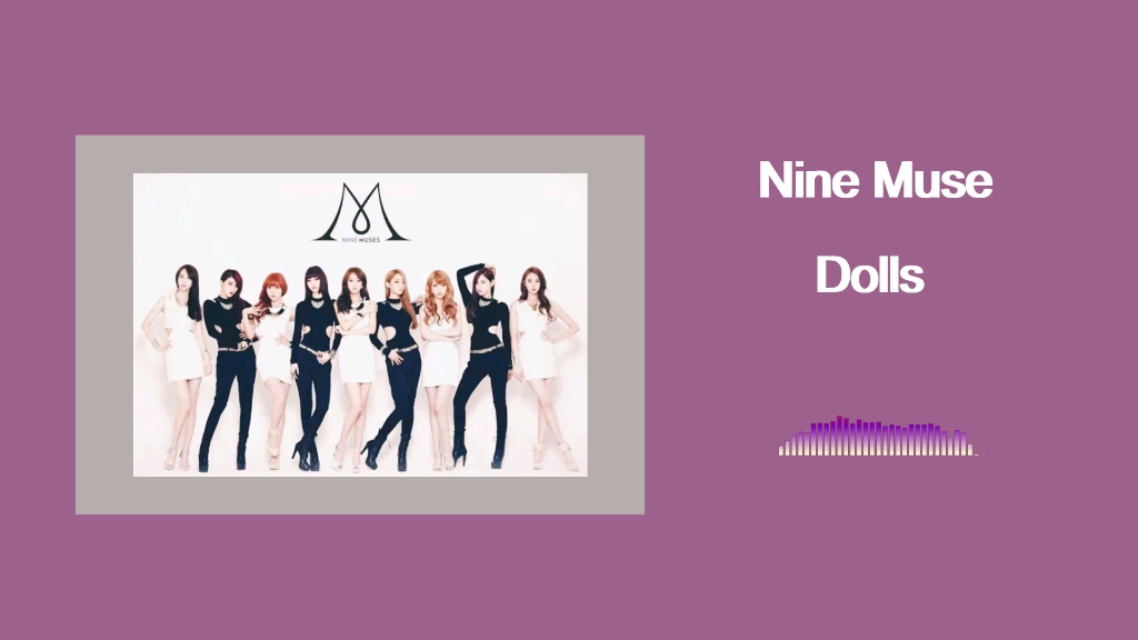 [图]Nine Muses - Dolls/玩偶们