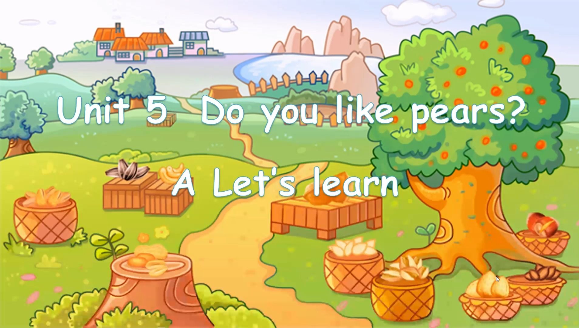 PEP三年级英语下册 Unit 5 Do you like pears Part A Let's learn课件哔哩哔哩bilibili