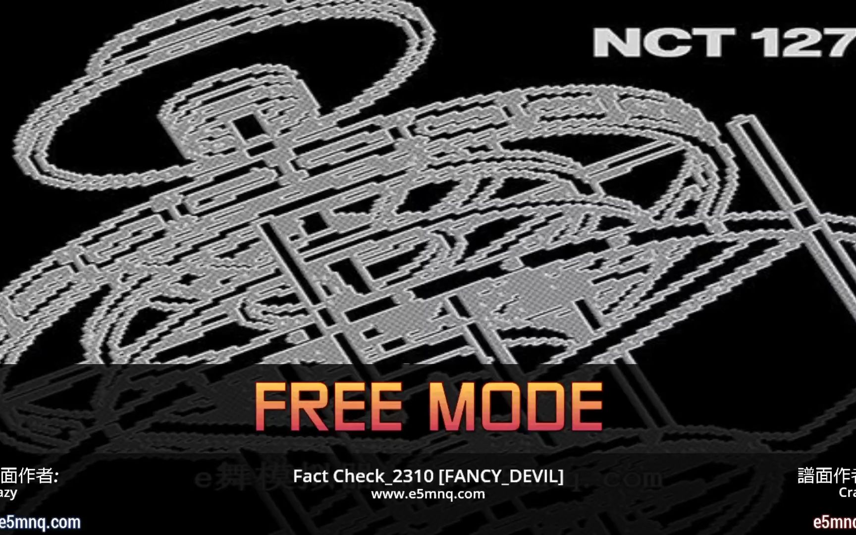 【e舞成名】fact check-nct 127 花式疯狂4星 跳舞机脚谱 带节奏音