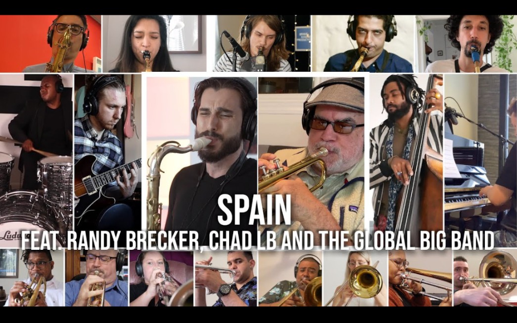 【爵士】《Spain》feat. Randy Brecker, Chad LB and the Global Big Band哔哩哔哩bilibili