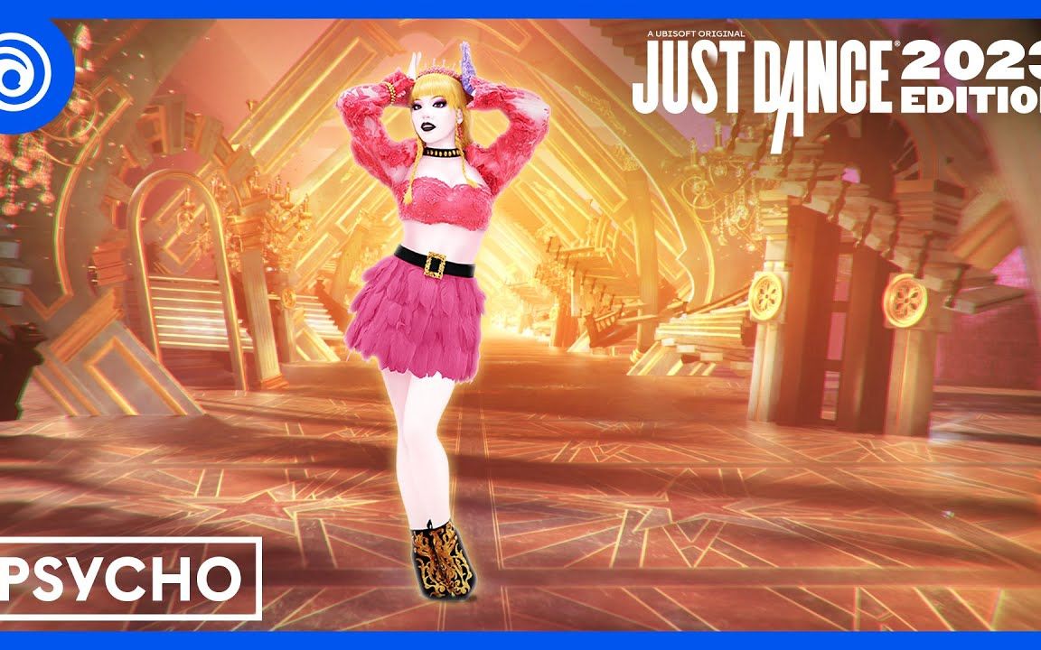 [图]Psycho（1分钟预告） - 舞力全开2023 JUST DANCE 2023 EDITION