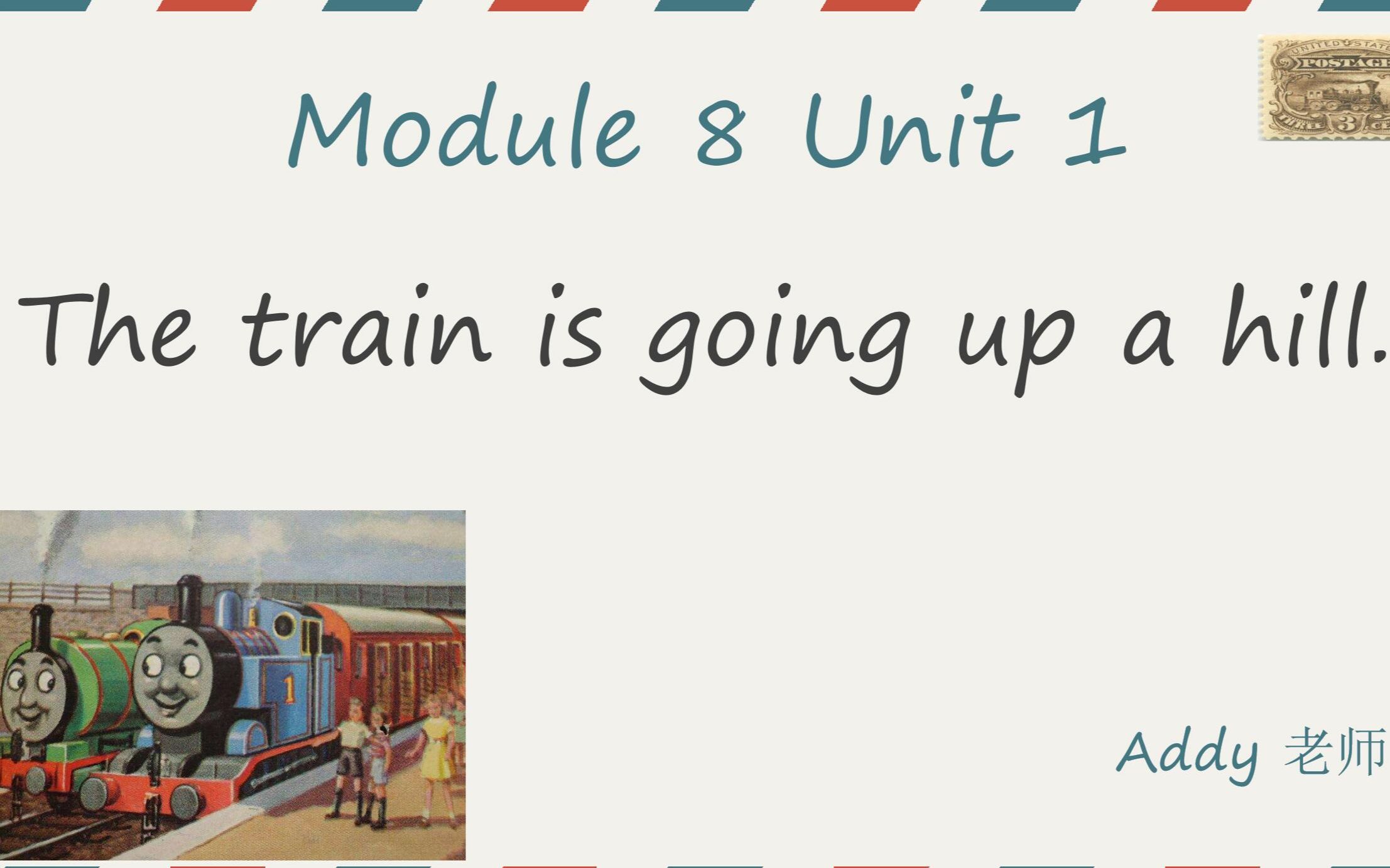 [图]外研（一起）小学英语二年级下 Module8 Unit1 The train is going up a hill.课文讲解