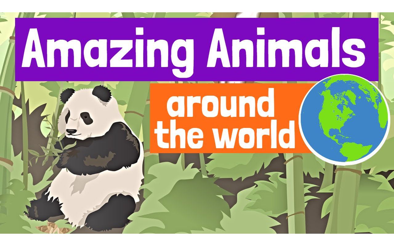 [图]Amazing Animals Around the World for Kids