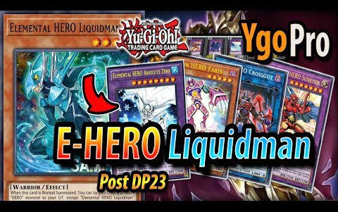 【YGOPRO】元素英雄液体侠*新*HERO卡组! 绝对零度侠回归 | DP23哔哩哔哩bilibili