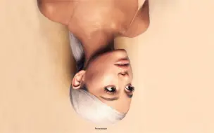 Download Video: Ariana Grande甜味剂sweetener专辑分轨全集（包含合声背景音轨）