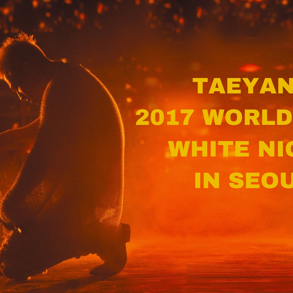BIGBANG】TAEYANG 2017 WORLD TOUR WHITE NIGHT IN SEOUL 高清