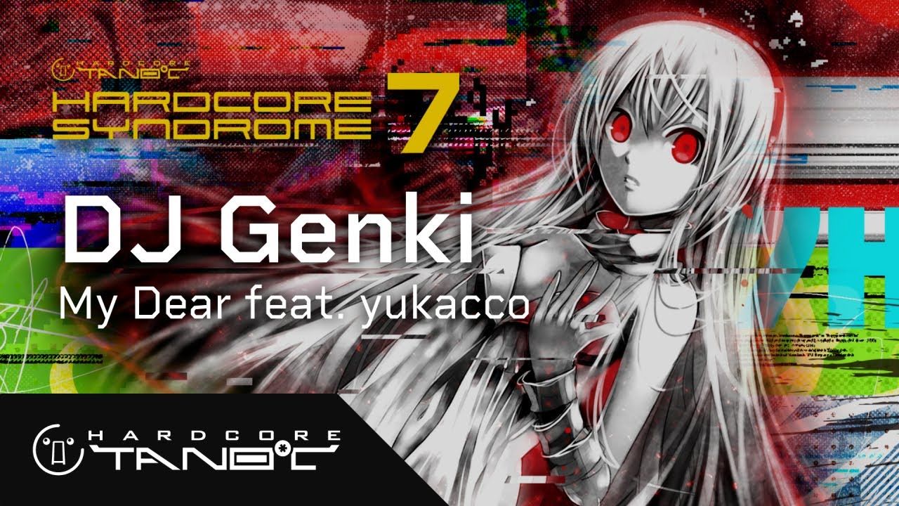 DJ Genki  My Dear feat. yukacco哔哩哔哩bilibili