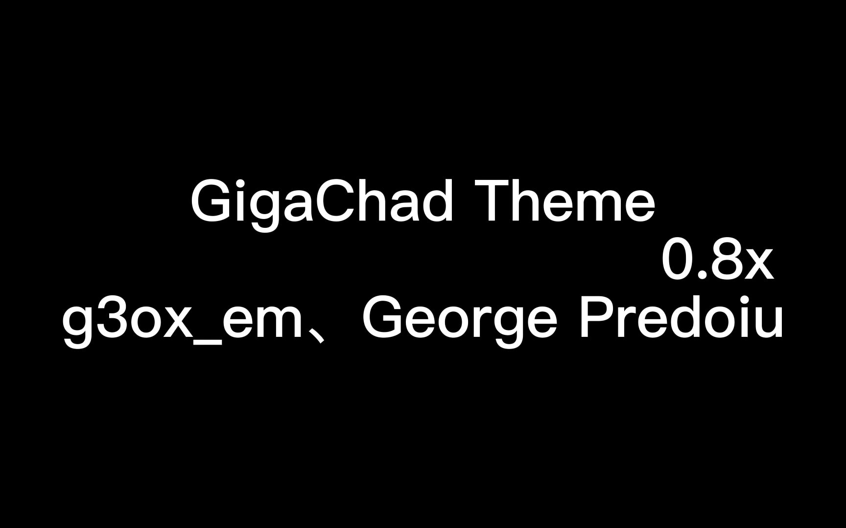 [图]GigaChad Theme 0.8x