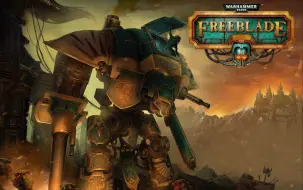 Download Video: 【Prof.G】Warhammer40000: Freeblade 全剧情流程