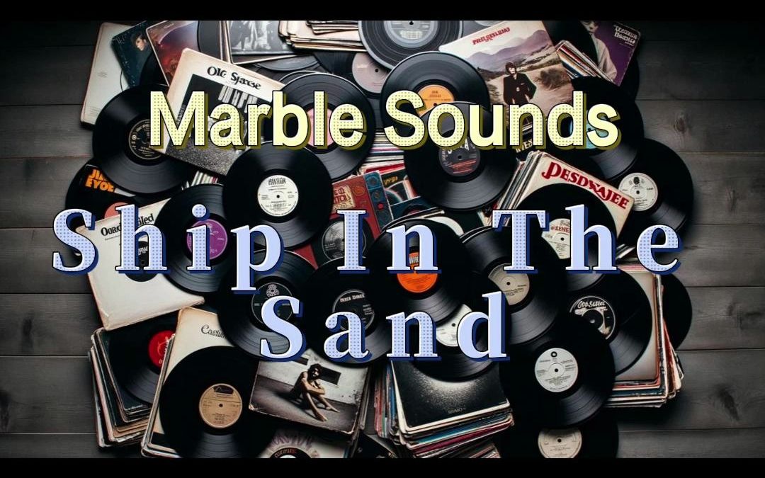 [图]Marble Sounds-Ship In The Sand #经典英文歌曲