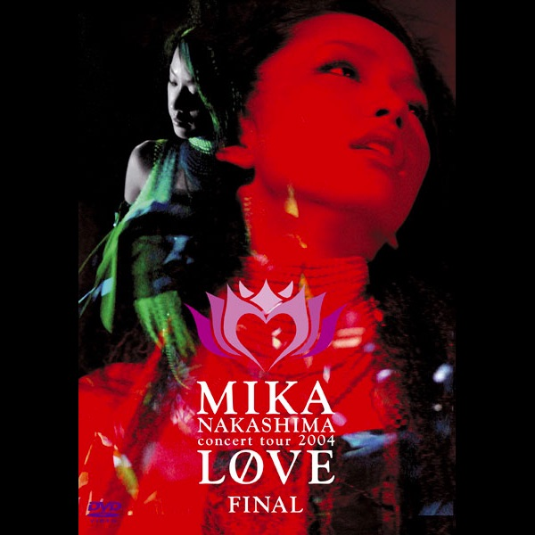 中島美嘉- MIKA NAKASHIMA concert tour 2004 