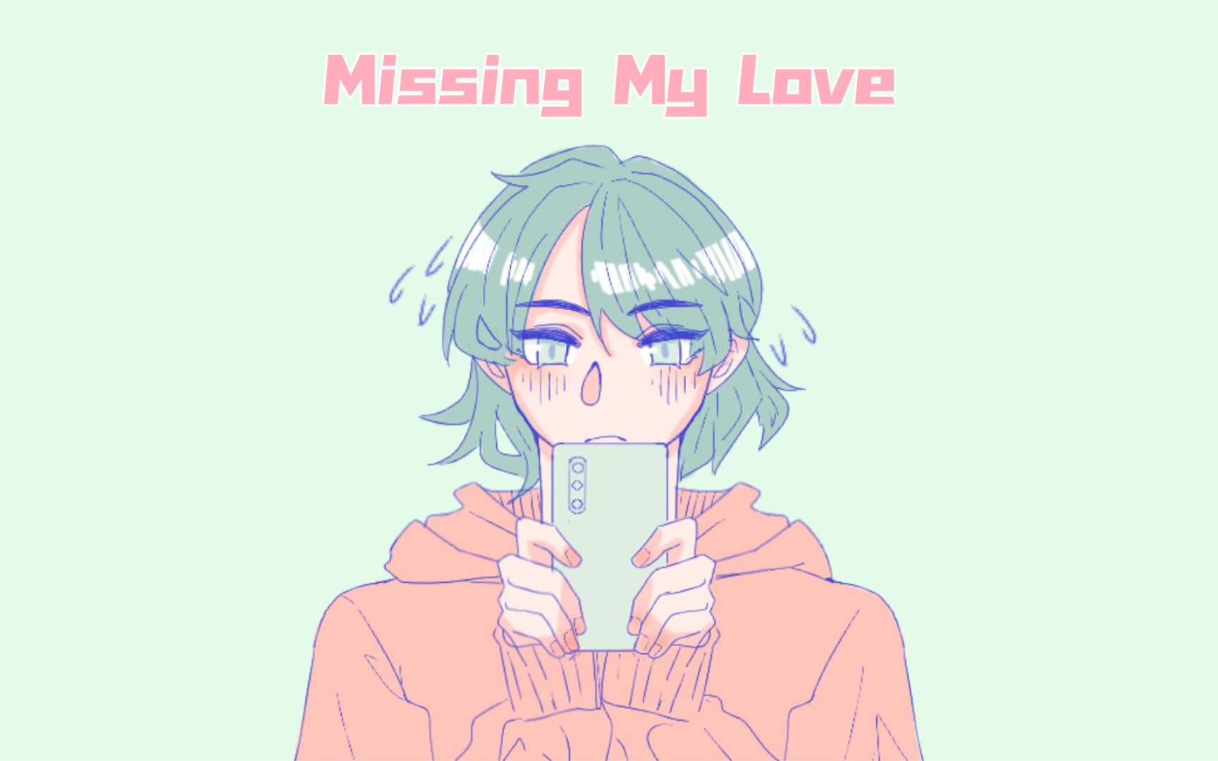 [图]【手书】Missing My Love