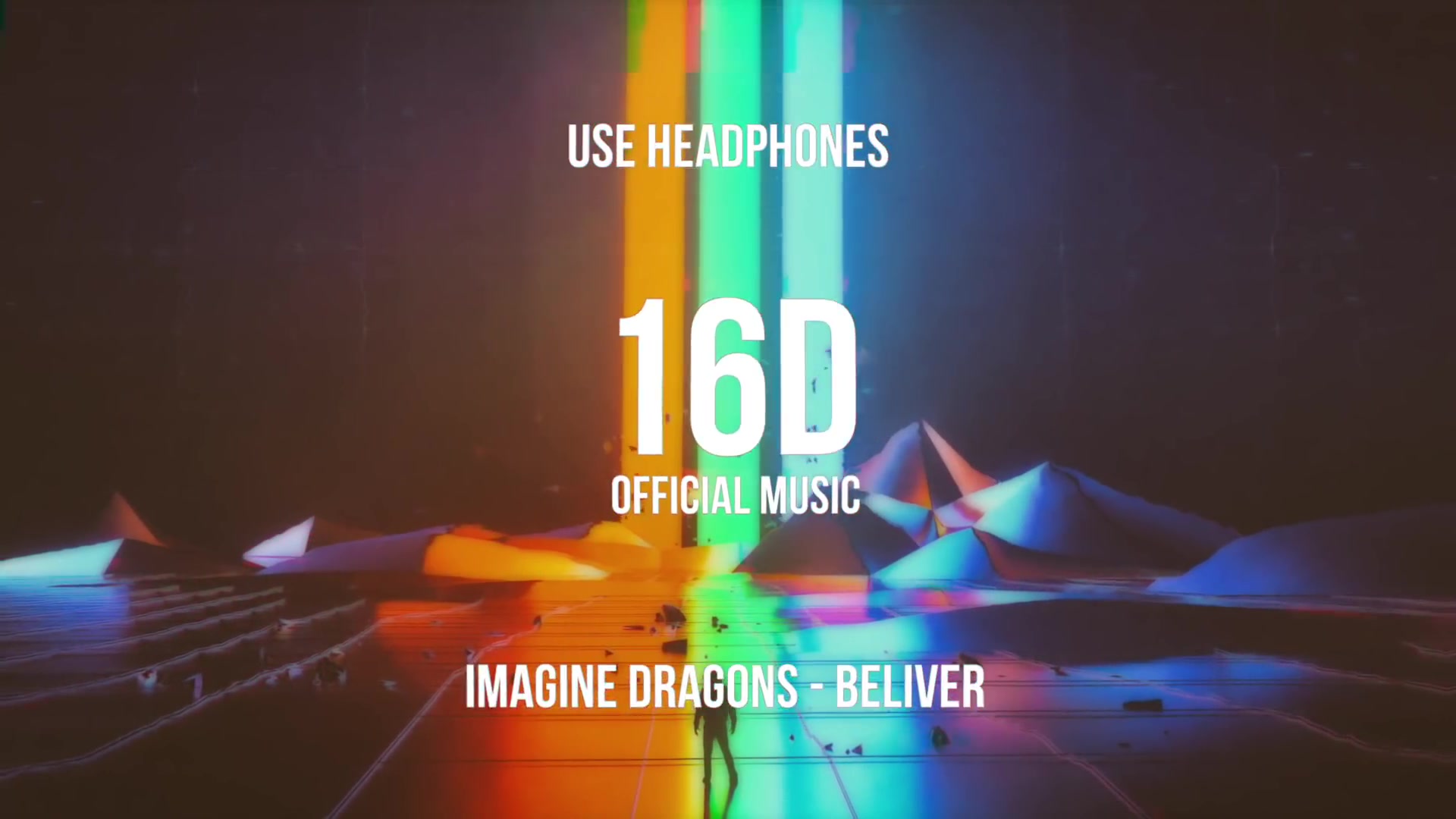 [图]戴上耳机！16D版Believer-Imagine Dragons