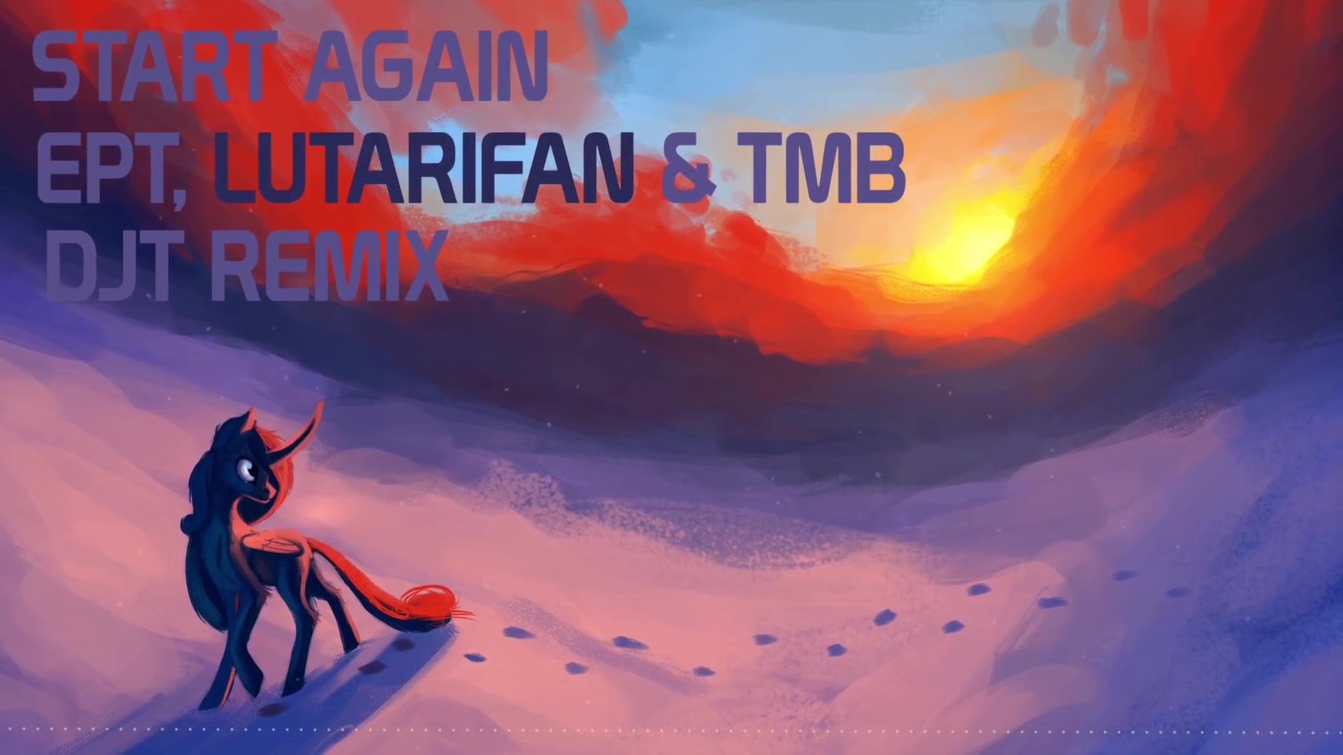 [图][Glitch Hop]EPT, Lutarifan & TMB - Start again (DJT Remix)