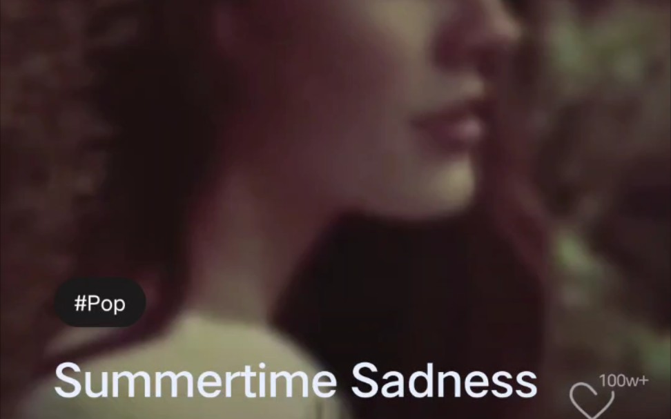 [图]Sumertime Sadness－Lana Del Rey