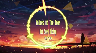 Bad Seed Rising Wolves At The Door æ­è¯çmv åå©åå© ã¤ã­å¹²æ¯ Bilibili bad seed rising wolves at the door æ­è¯