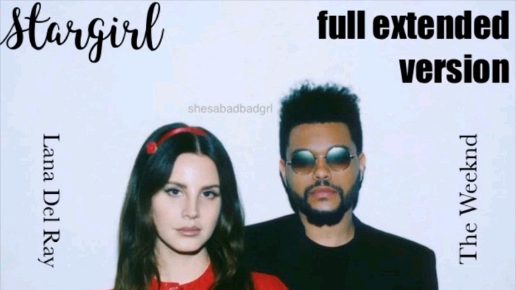 [图]加长版-Stargirl Interlude (Full Extended Version) - The Weeknd_ Lana Del Ray