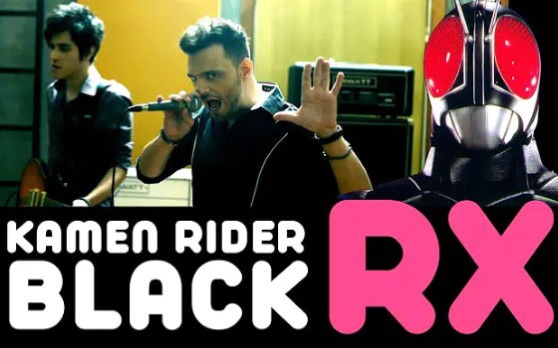 [图]【Ricardo Cruz】假面骑士Black RX OP-仮面ライダーBLACK RX