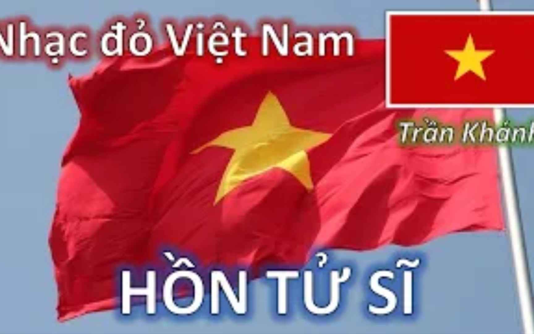 [图]魂死士（HỒN TỬ SĨ ）(1940s) -优： 陈庆 &合唱大（口省）内越南（ NSND Trần Khánh & Hợp xướng Đài TNVN）