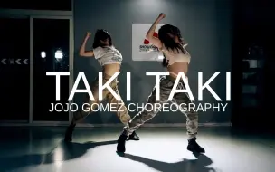 Télécharger la video: 《TAKI TAKI》Jojo Gomez choreo/你的身体可以“taki taki”吗？