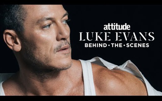 [图]撸哥Luke Evans最新《Attitude》杂志幕后拍摄花絮！