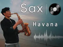 Download Video: 【萨克斯谱】 《Havana》-典藏版