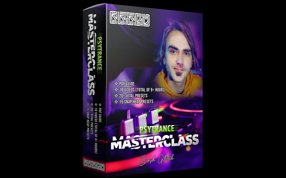 【电子音乐制作教程】Dash Glitch Psytrance Production Masterclass[附课件下载]哔哩哔哩bilibili