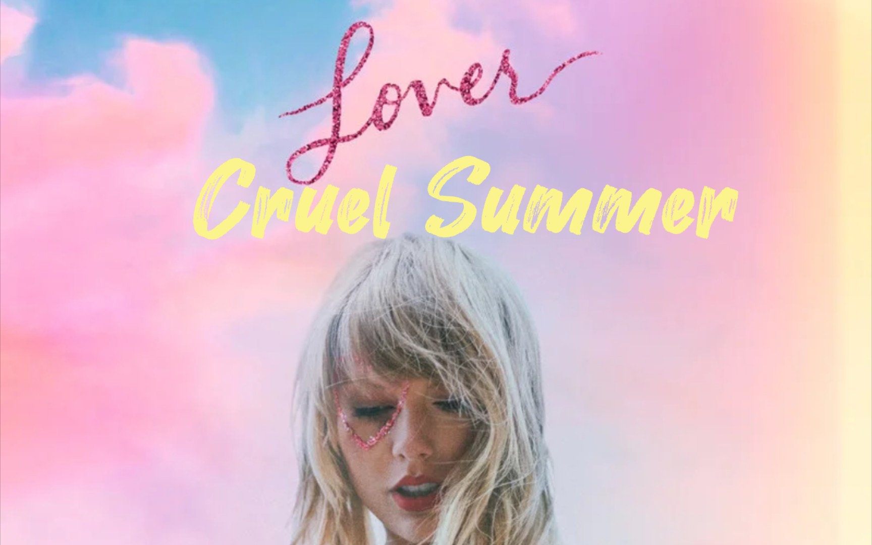 cruel summer(残夏) - taylor swift (泰勒·斯威夫特)