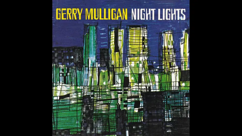 爵士宝藏】Gerry Mulligan – Night Lights_哔哩哔哩_bilibili