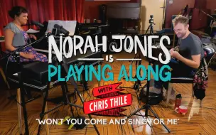 Download Video: 【蓝草音乐合作】Norah Jones & Chris Thile - Won't You Come and Sing For Me 2022.11.25