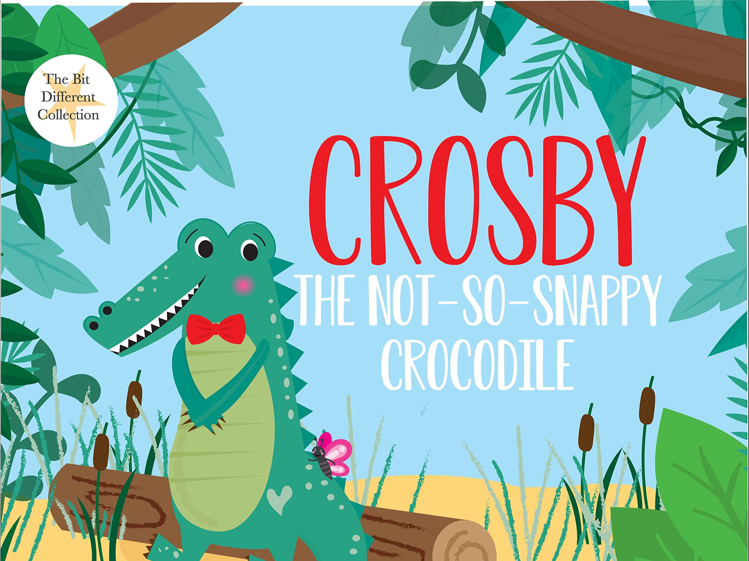 【英语】《没脾气的鳄鱼克罗斯比 Crosby the NotSoSnappy Crocodile》儿童英语绘本故事哔哩哔哩bilibili