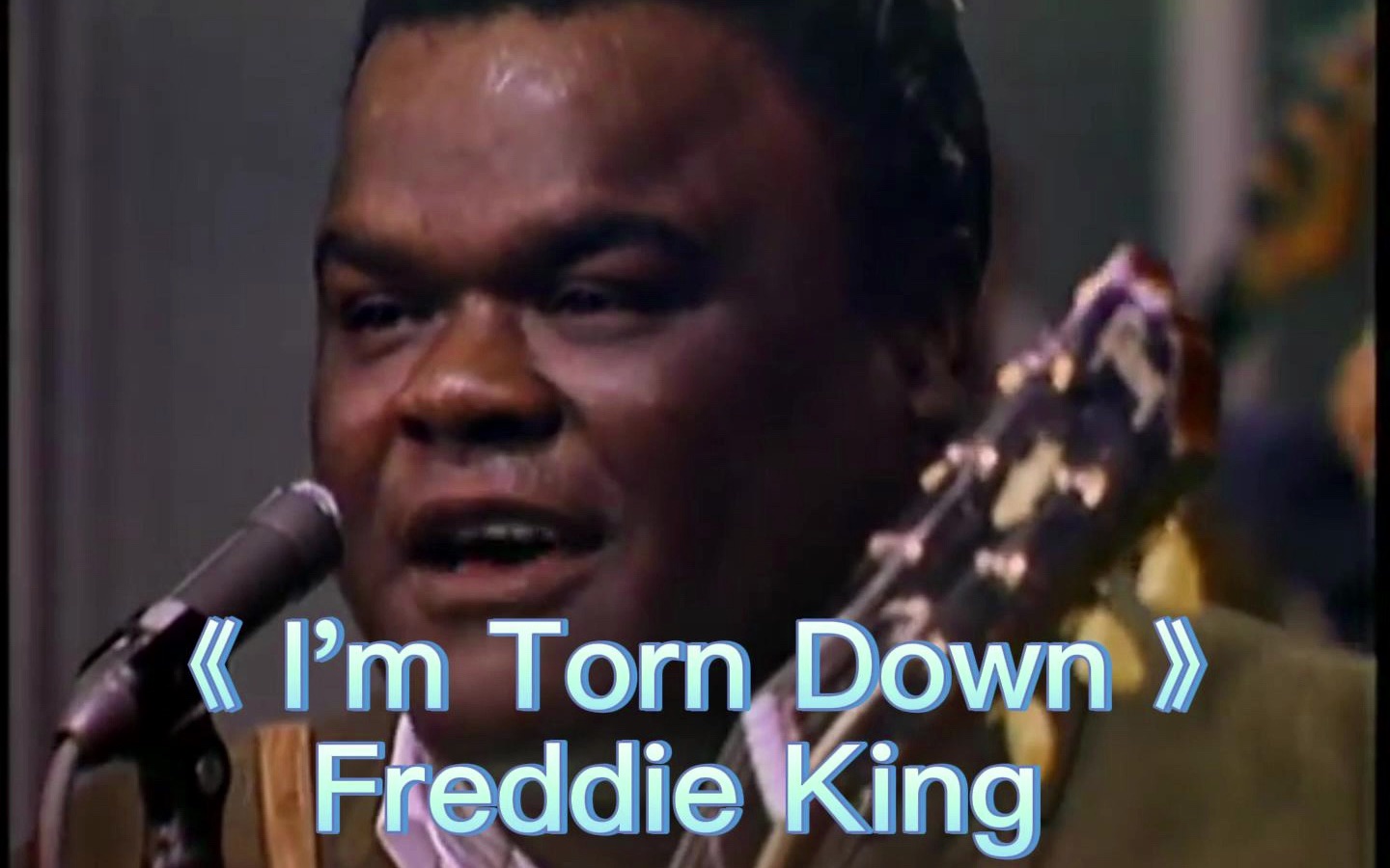 [图]我被推到了《 I'm Torn Down》Freddie King 布鲁斯