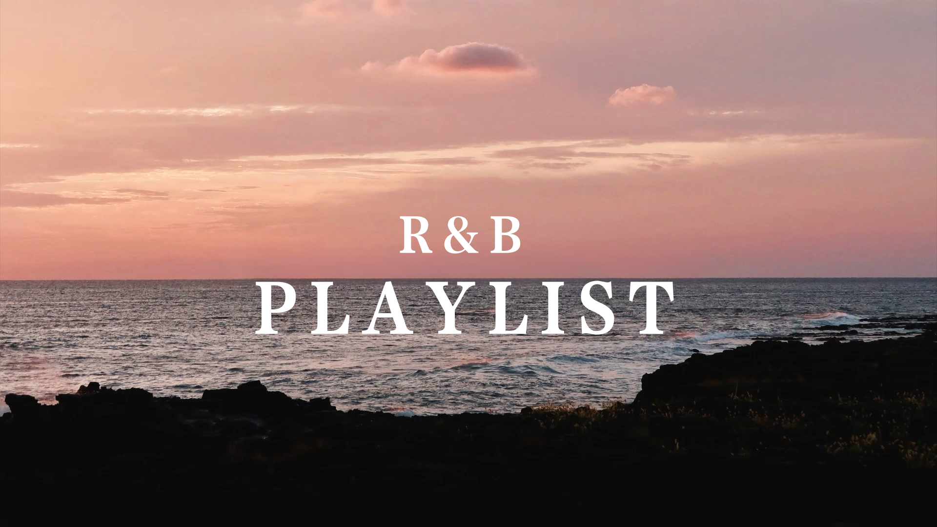 【playlist】粉色夕阳的浪漫|节奏蓝调|r&b歌单-太