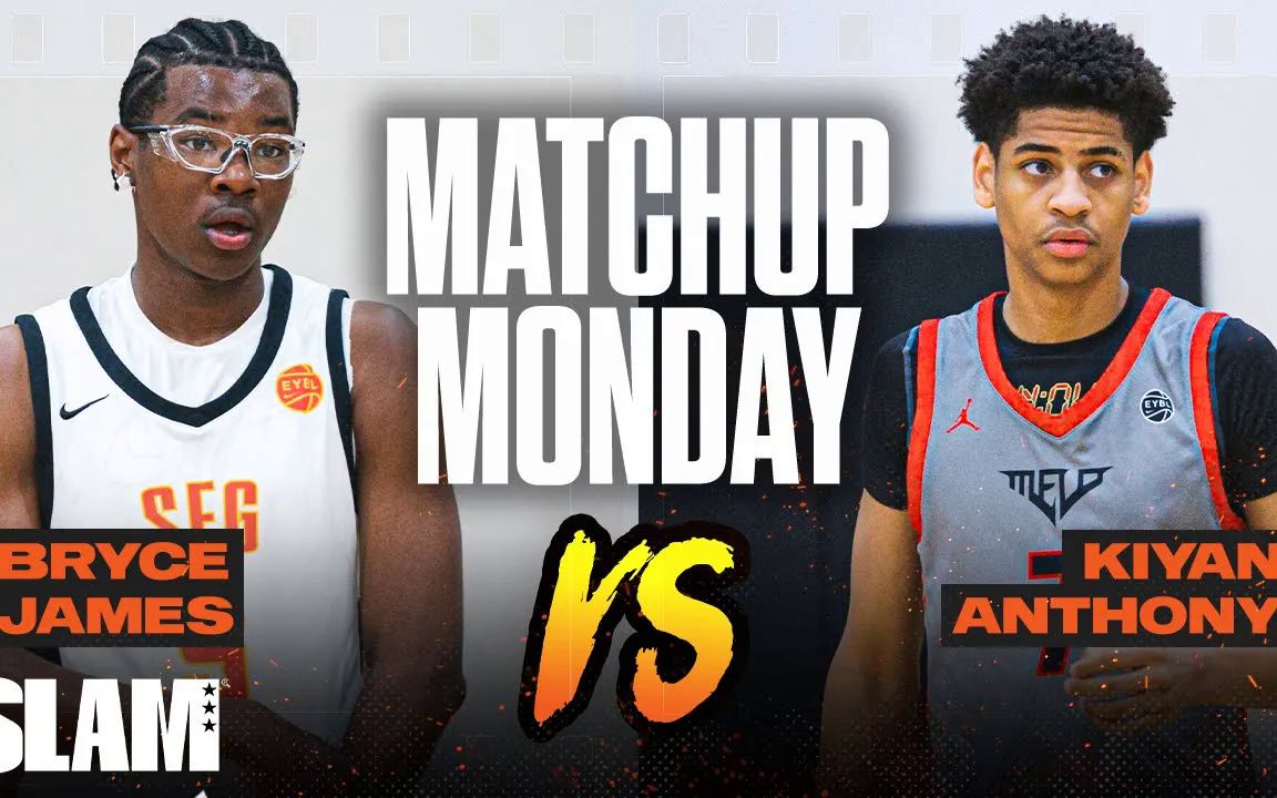 "- 布莱斯 詹姆斯vs基扬 安东尼,"就像他们的父亲那样战斗"!