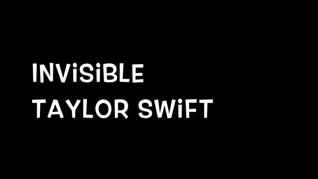 [图]Taylor Swift《Invisible》歌词版