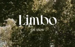 Tải video: 李旻浩个人曲｜《Limbo》 像烟花一样绚丽夺目 苦尽甘来般的热烈绽放