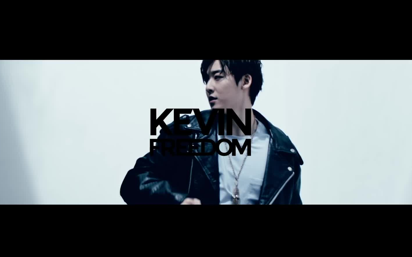 [图]【Kevin Woo】 FREEDOM (mv，练习室，live合集）