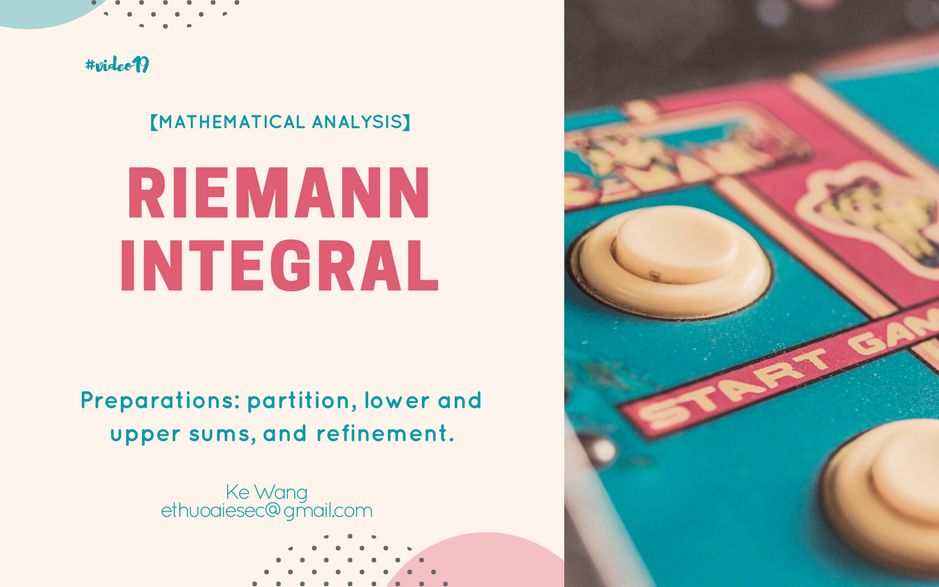 [图]【Mathematical Analysis】Riemann Integral-preparation