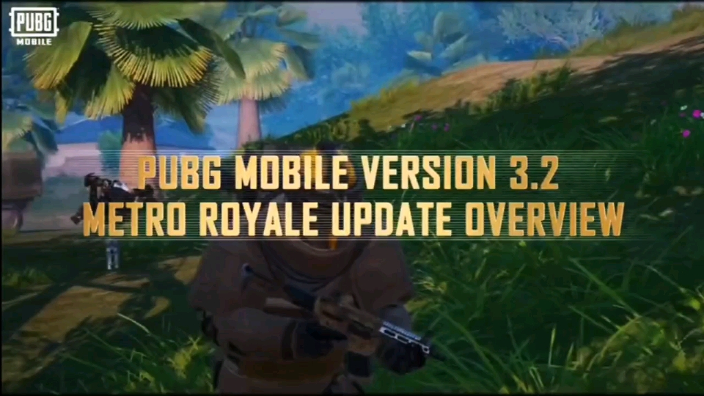 PUBGM3.2版本地铁逃生更新内容 #PUBG地铁逃生 #PUBG国际服 @梦贤.