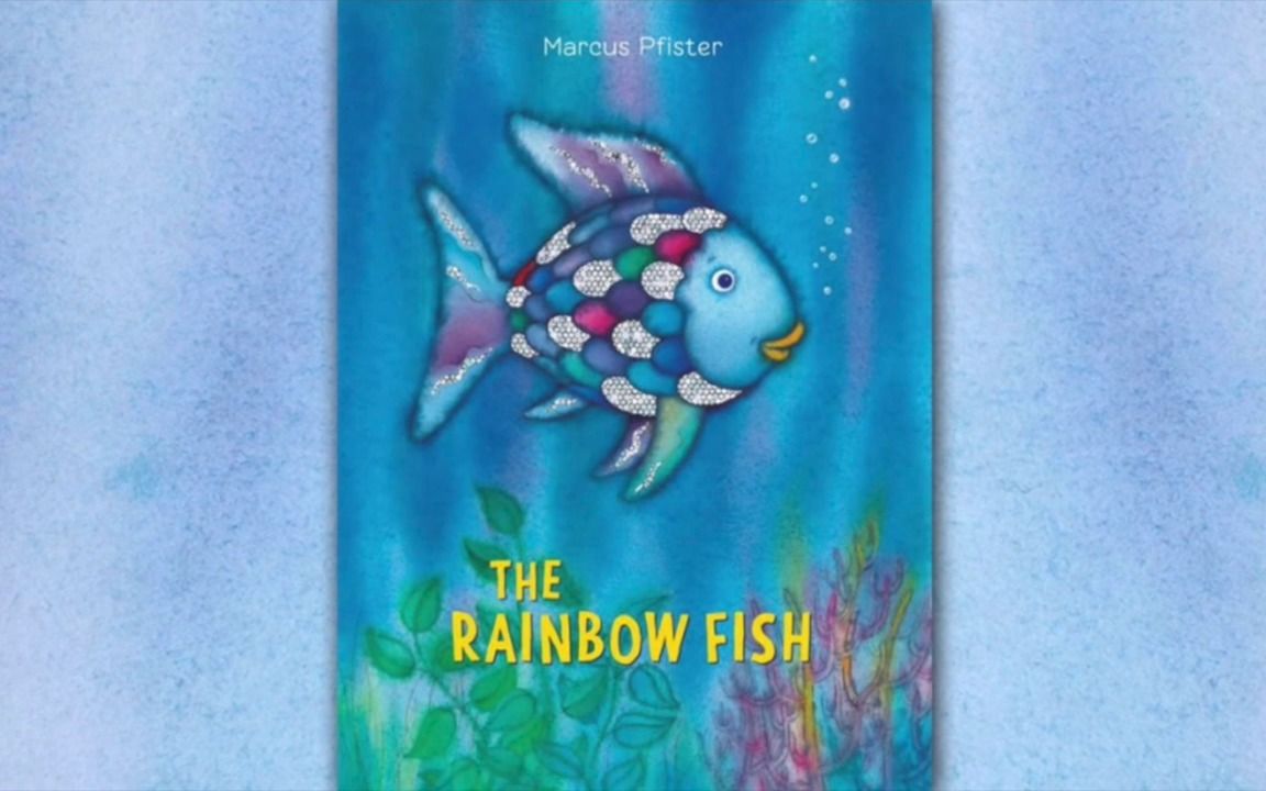 [图]The Rainbow Fish 彩虹鱼（英文阅读）