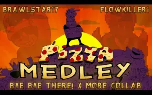 下载视频: [Pizza Tower]Bye Bye There但是成分过于复杂 (Pizza Medley)