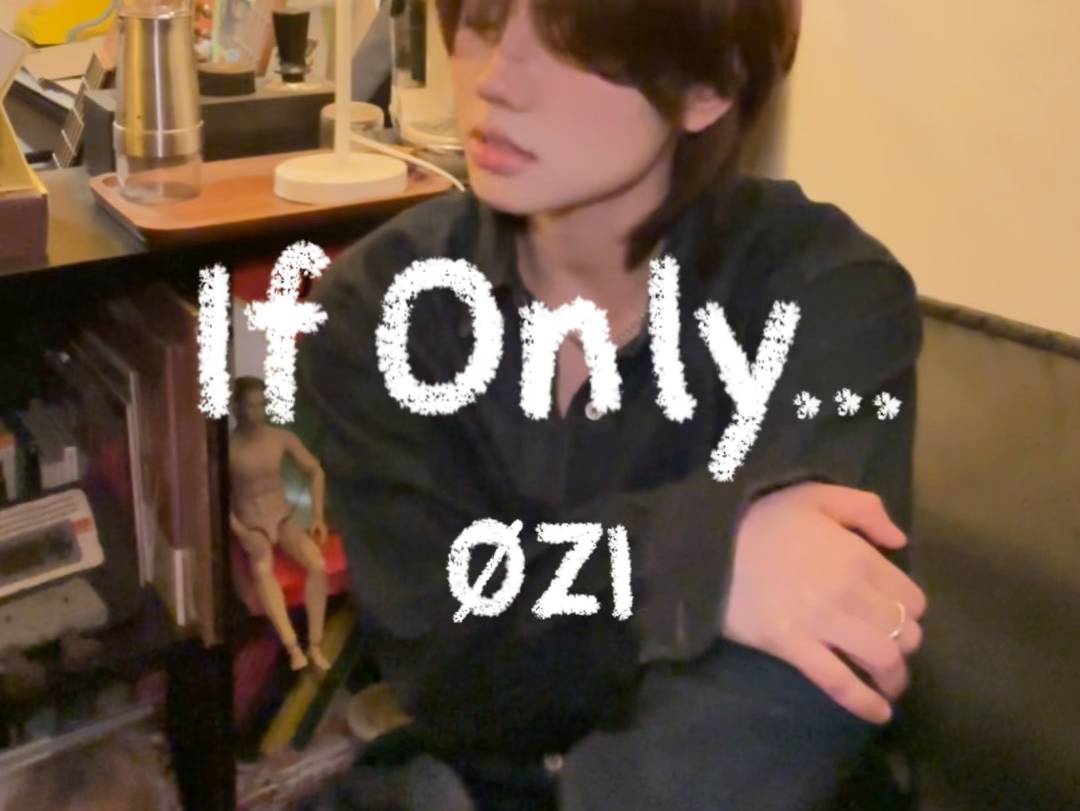 [图]If Only - ØZI (cover)