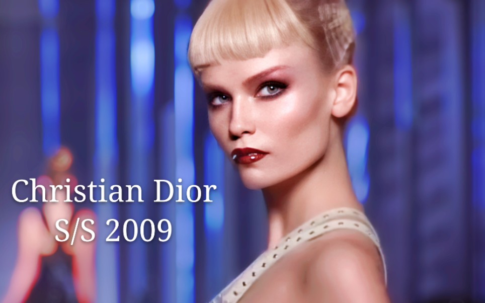 【CHRISTIAN DIOR Sring Summer 2009】哔哩哔哩bilibili