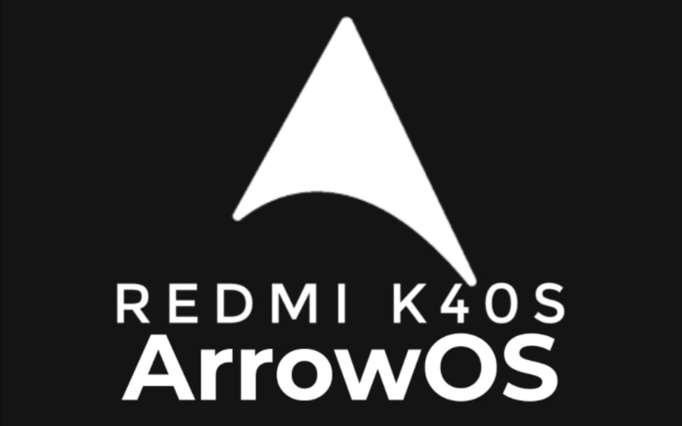 【红米K40S】ArrowOS 原生安卓13体验哔哩哔哩bilibili