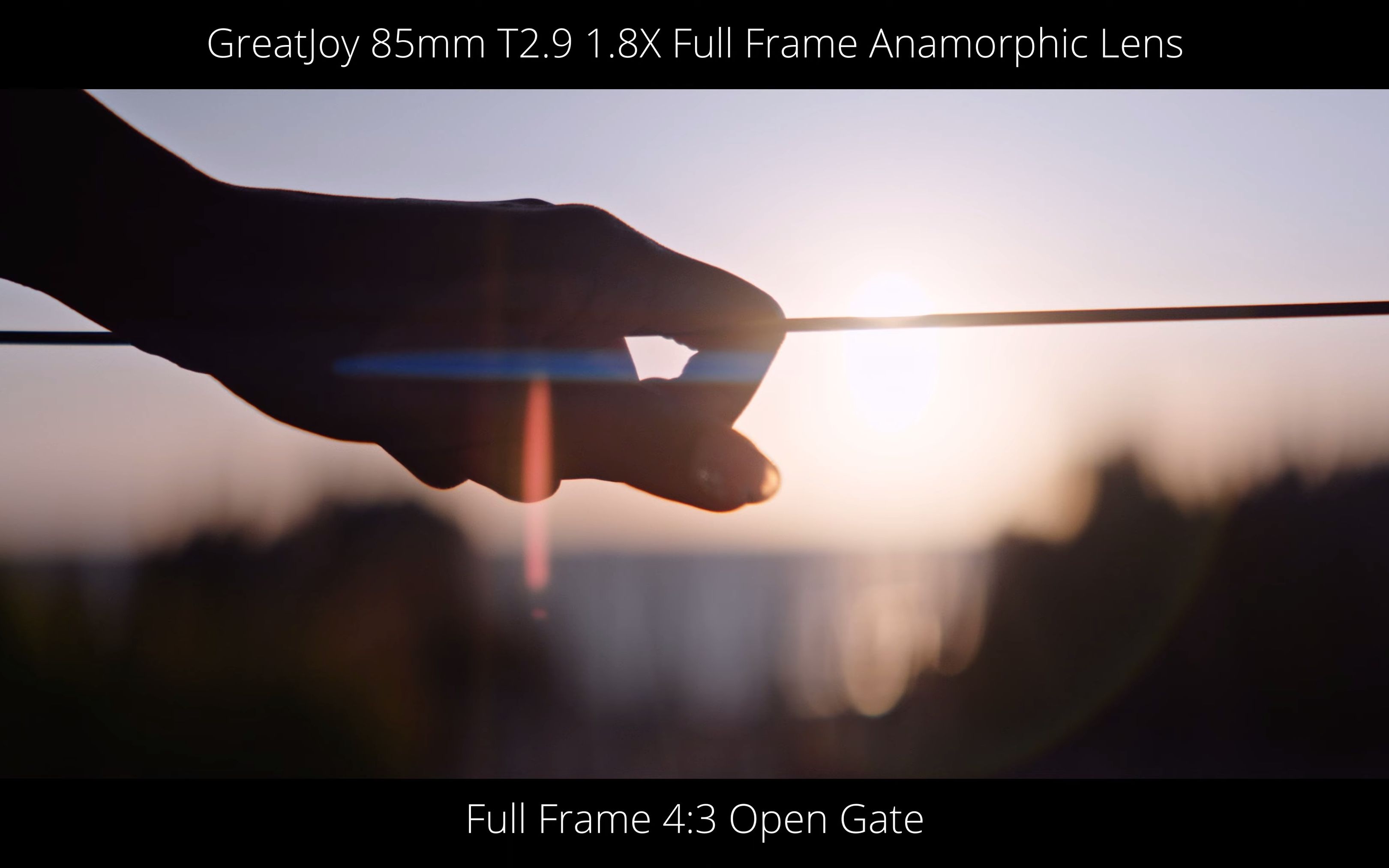 [图]斩获“接近完美”好评的85表现如何？GreatJoy 85mm T2.9 1.8x Anamorphic Lens