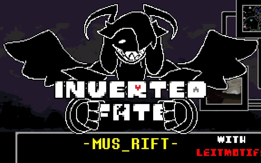 【传说之下/逆天改命】Inverted Fate: musrift | Soundtrack w/主导动机单机游戏热门视频