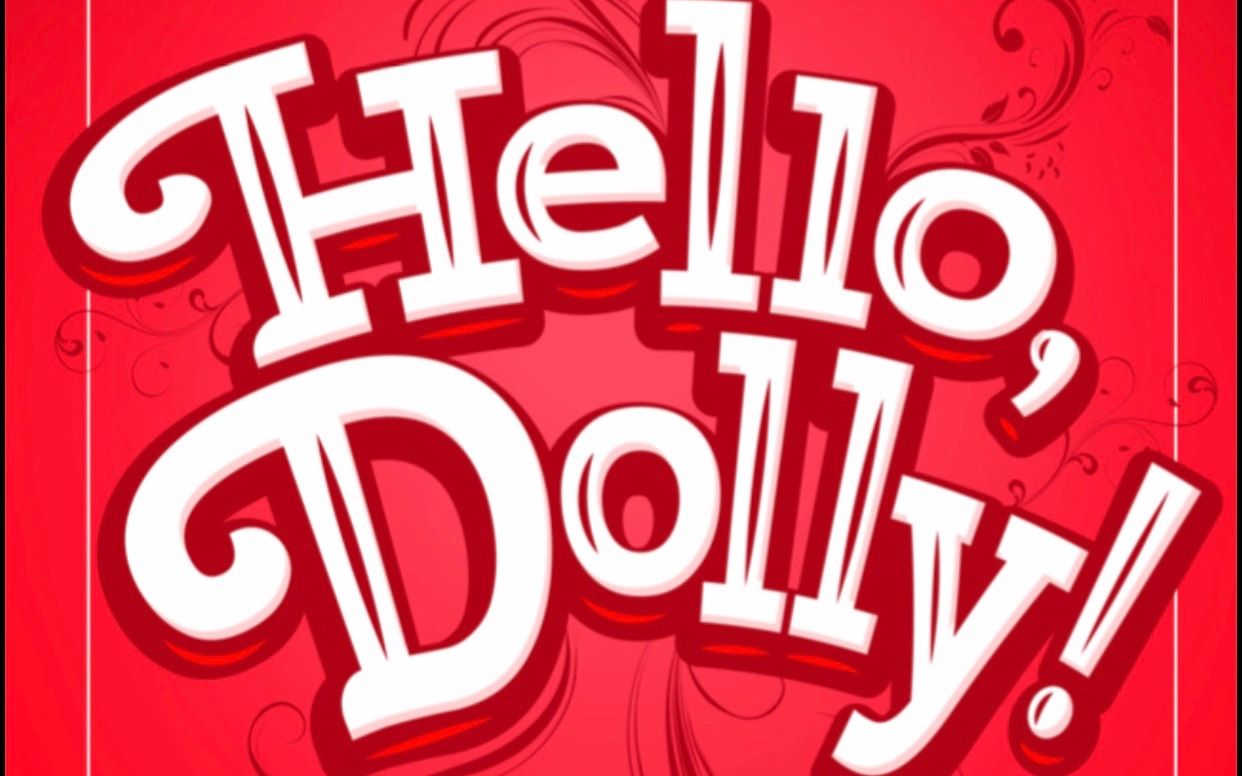 hellodolly你好多莉美国高中音乐剧改编自百老汇音乐剧hellodolly