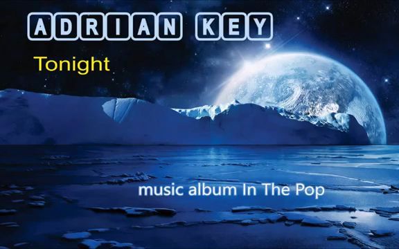 [图]今晚最好的流行音樂世界-Adrian key- The best Pop Music World Tonigt