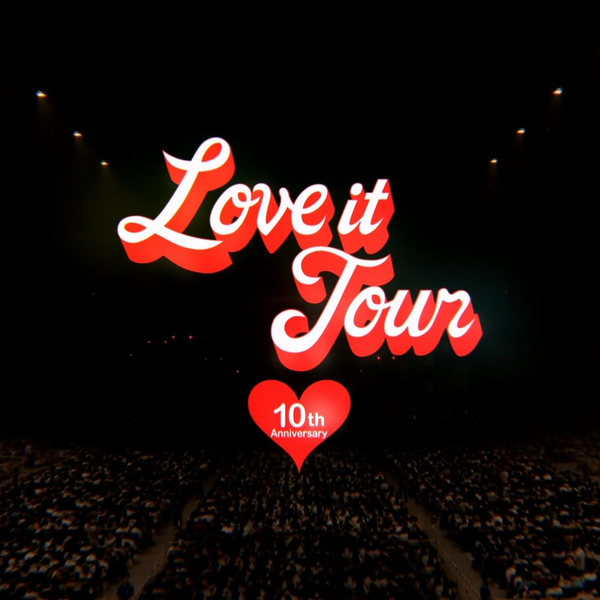 西野 カナ LOVE it Tour ~10th Anniversary~ 西野カナ 9th LIVE DVD&Blu-ray Disc「LOVE it Tour ～10th