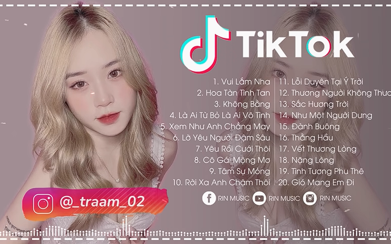 [图]TIKTOK 最热门的歌曲 REMIX Top Bài Hát Hot Nhất Trên TikTok REMIX 2022